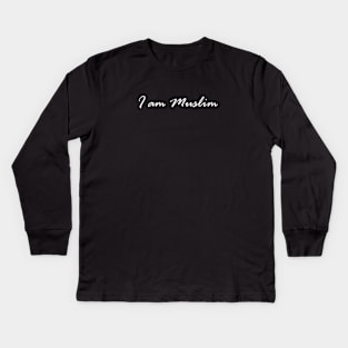 I Am Muslim Kids Long Sleeve T-Shirt